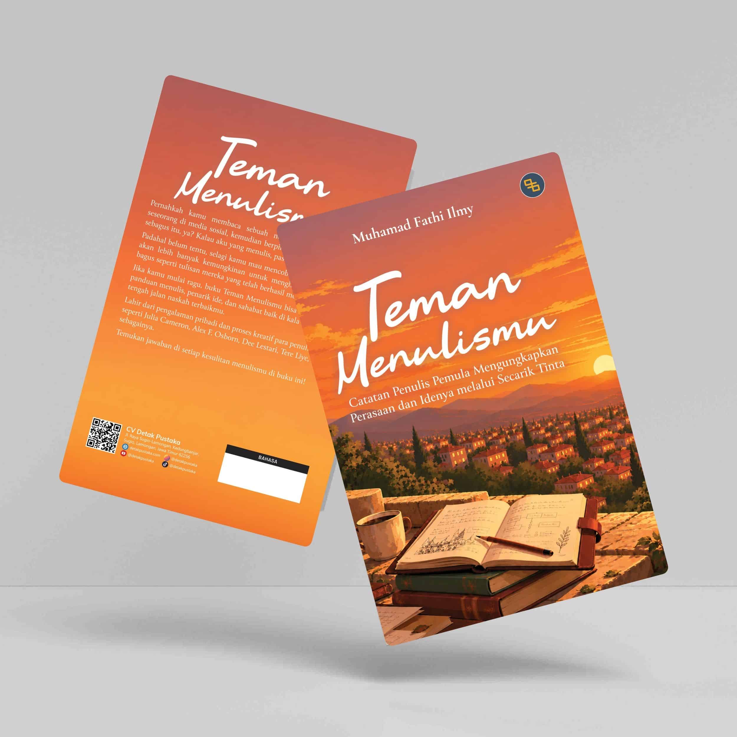 Buku Teman Menulismu (Catatan Penulis Pemula Mengungkapkan Perasaan dan Idenya melalui Secarik Tinta)